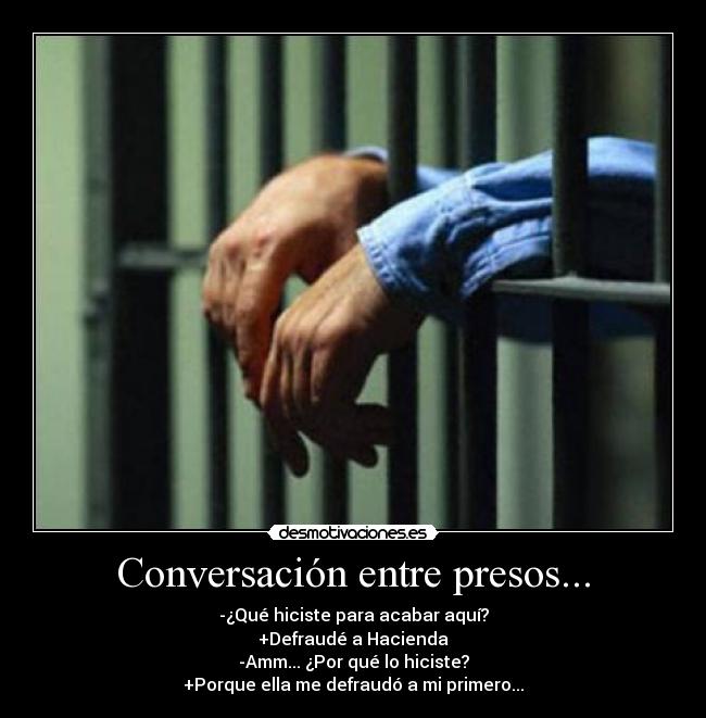 Conversación entre presos... - 