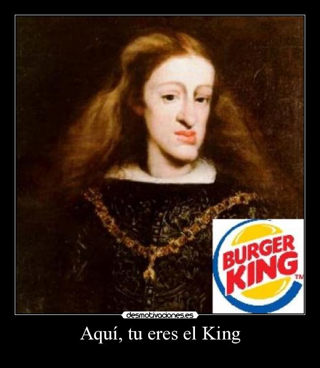 Aquí, tu eres el King - 