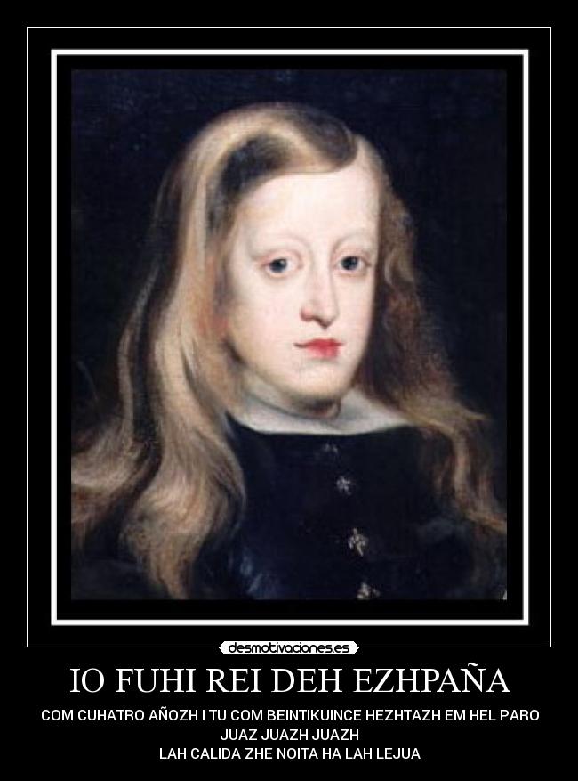 IO FUHI REI DEH EZHPAÑA - 