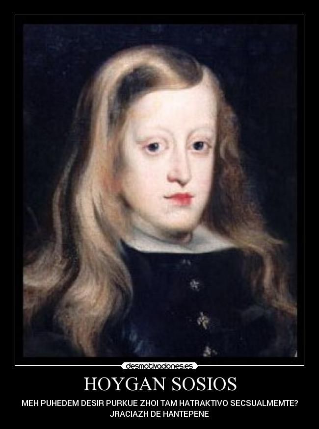 HOYGAN SOSIOS - MEH PUHEDEM DESIR PURKUE ZHOI TAM HATRAKTIVO SECSUALMEMTE?
JRACIAZH DE HANTEPENE