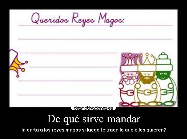 De qué sirve mandar -