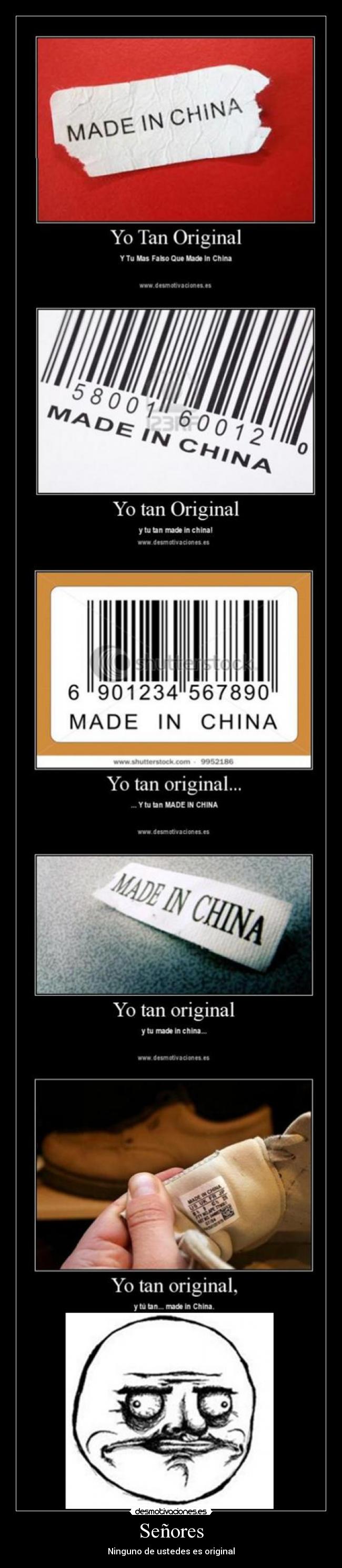 Señores - Ninguno de ustedes es original