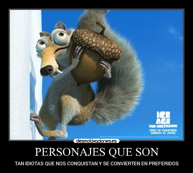 PERSONAJES QUE SON -