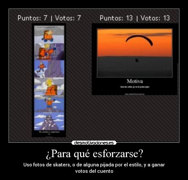 ¿Para qué esforzarse? -