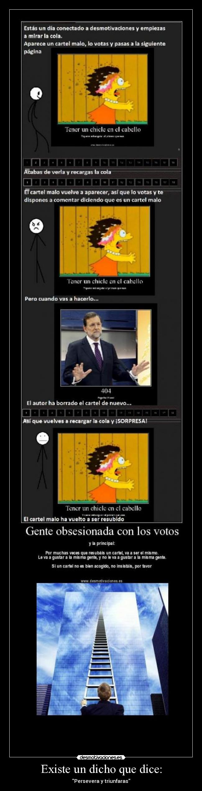 Existe un dicho que dice: - Persevera y triunfaras