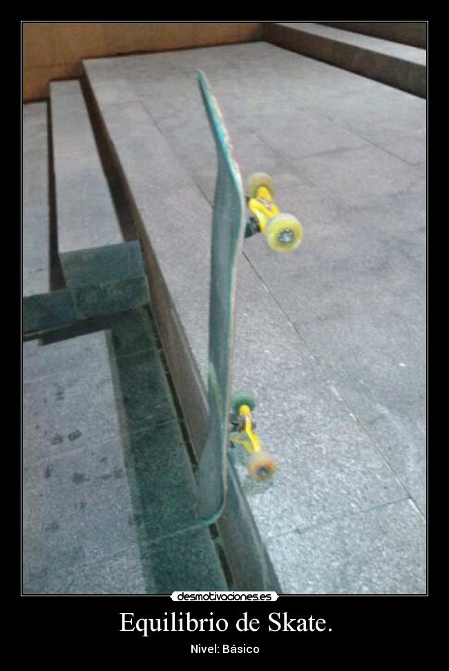 Equilibrio de Skate. - Nivel: Básico
