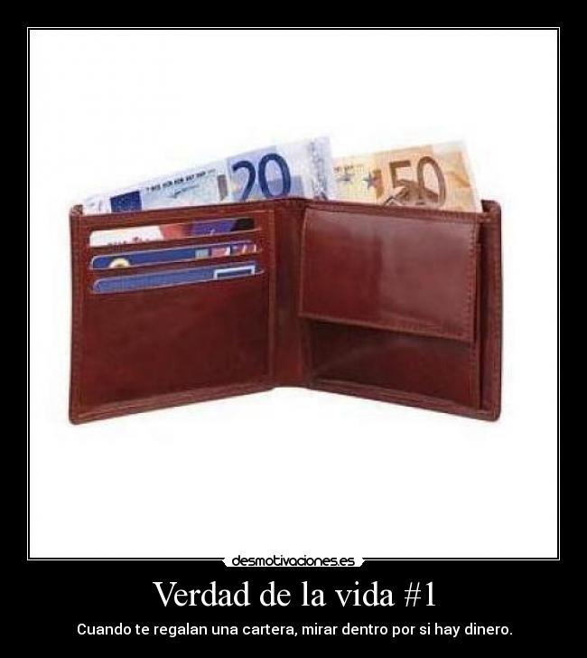 Verdad de la vida #1 -