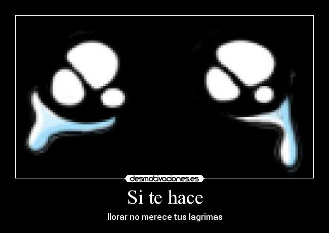 Si te hace -