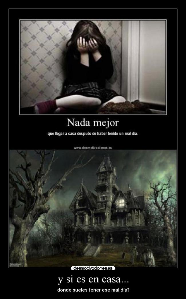 y si es en casa... - 