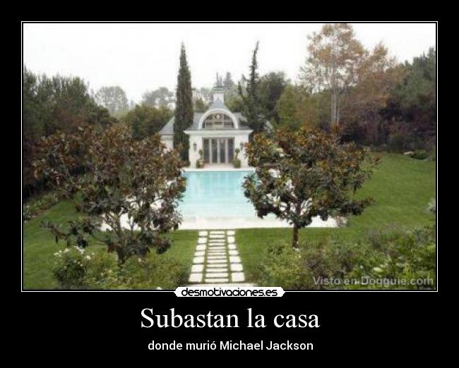Subastan la casa - donde murió Michael Jackson