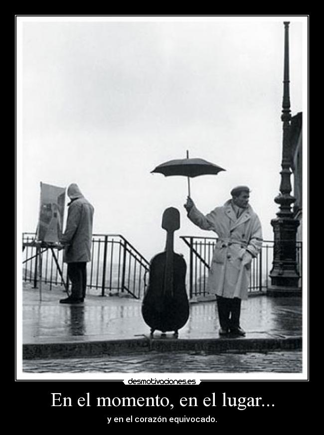En el momento, en el lugar... - 