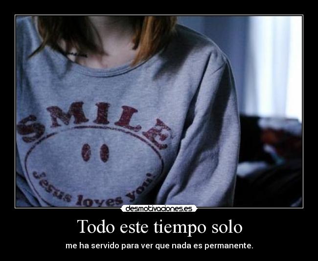 Todo este tiempo solo - 