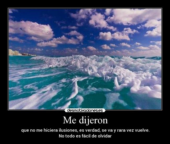 Me dijeron -