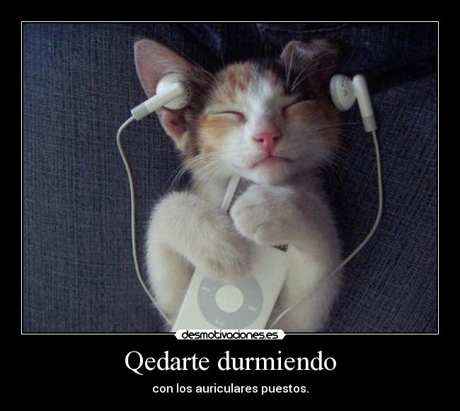 Qedarte durmiendo -