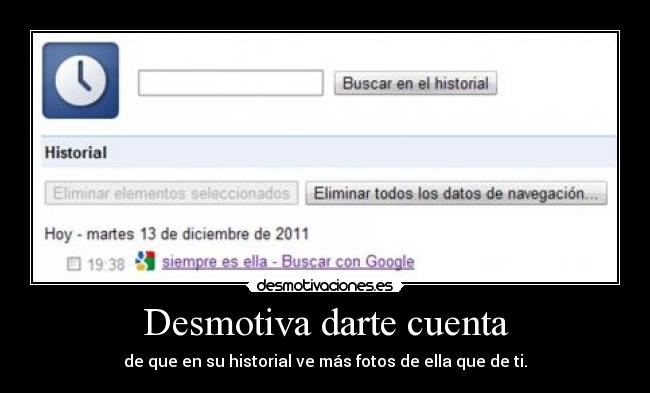 Desmotiva darte cuenta - 