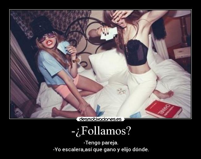 -¿Follamos? - 