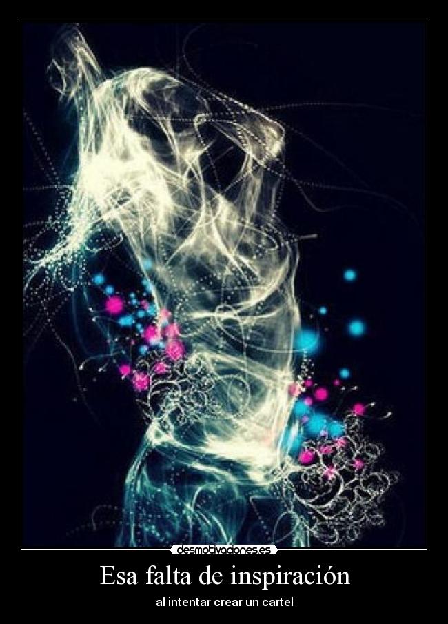 Esa falta de inspiración -