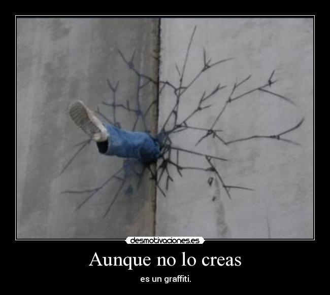 Aunque no lo creas -