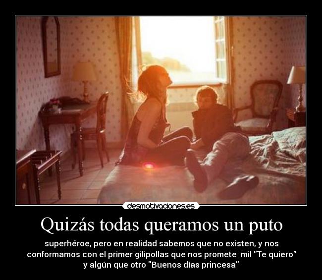 Quizás todas queramos un puto -