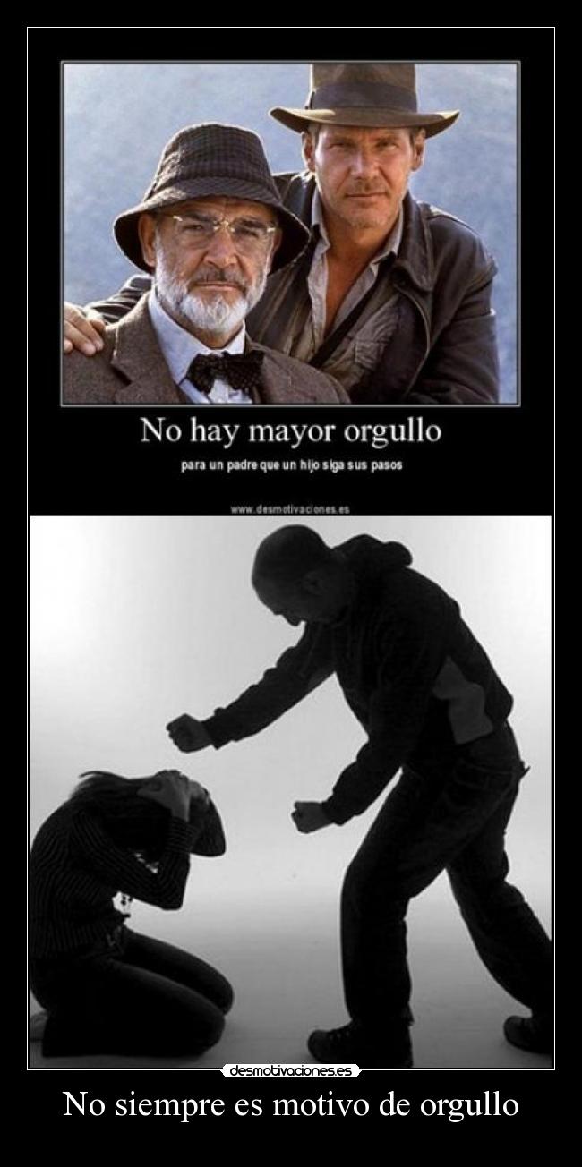 No siempre es motivo de orgullo -