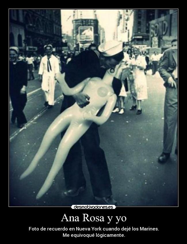 Ana Rosa y yo - Foto de recuerdo en Nueva York cuando dejé los Marines.
Me equivoqué lógicamente.