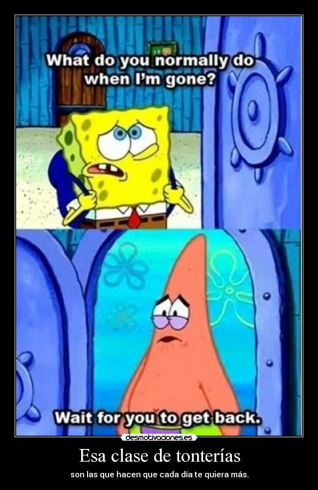 Esa clase de tonterías -