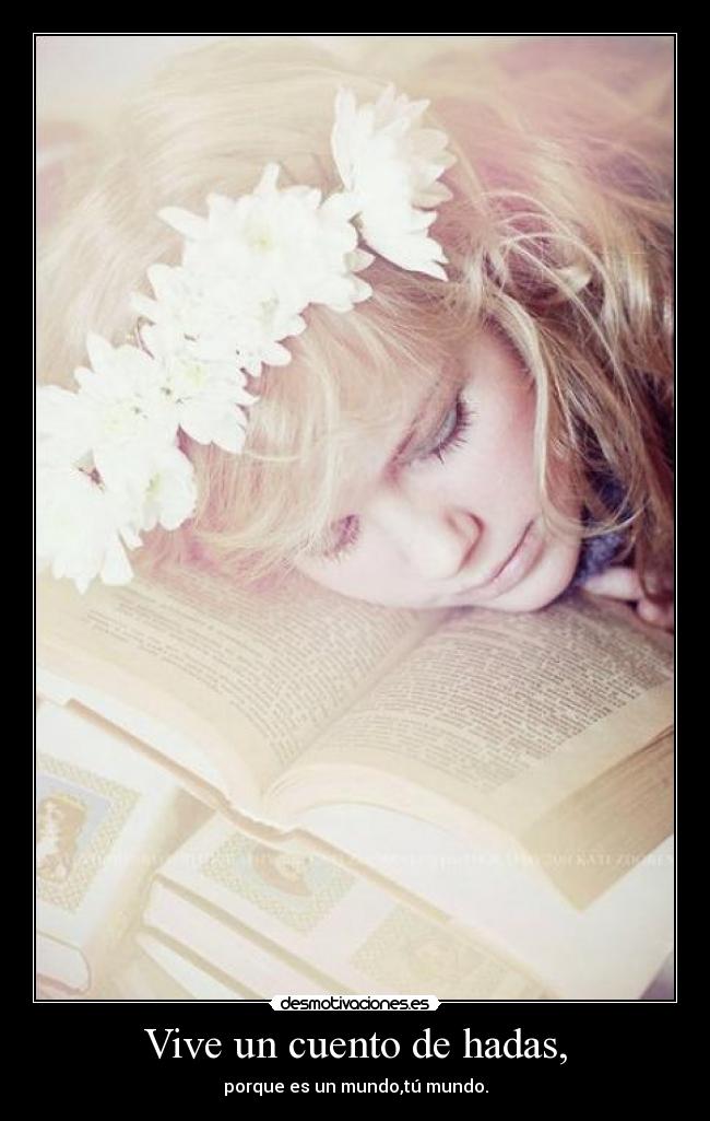 Vive un cuento de hadas, - 