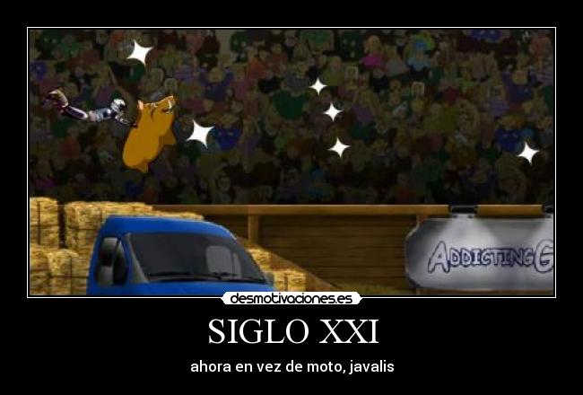 SIGLO XXI - ahora en vez de moto, javalis
