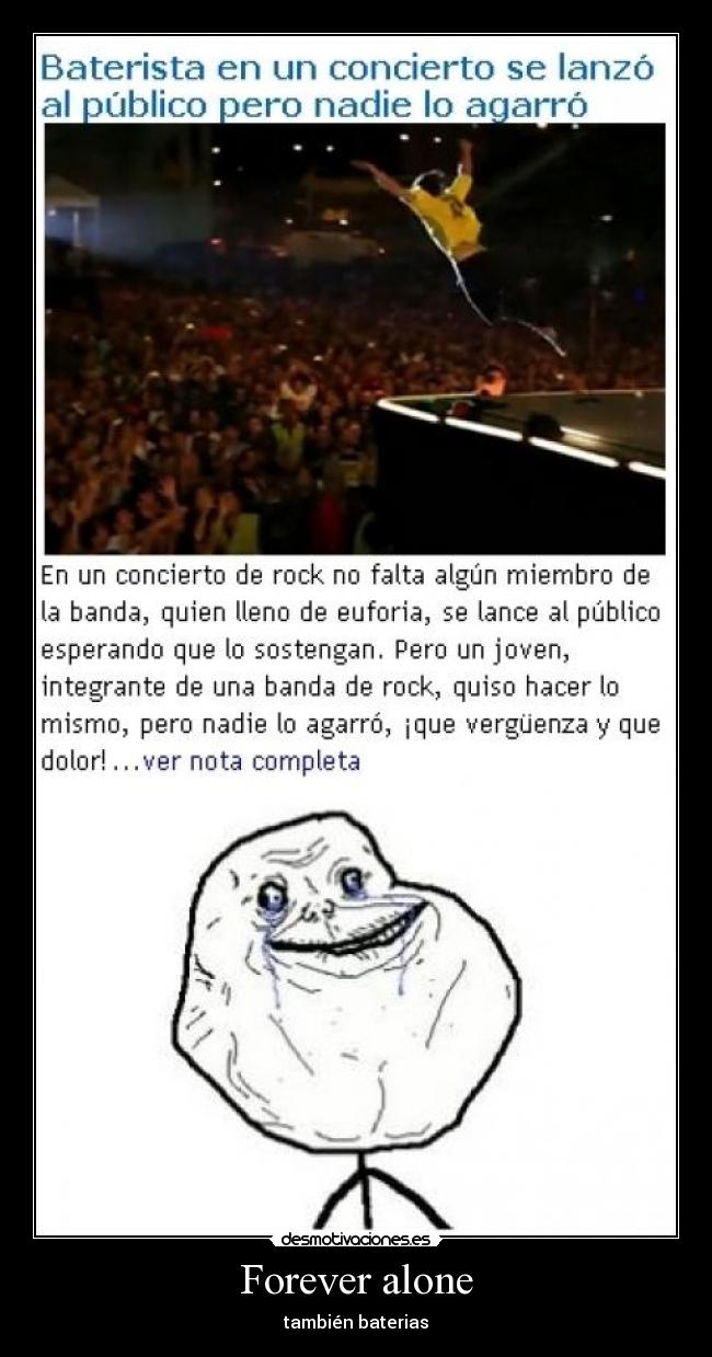 Forever alone - también baterias
