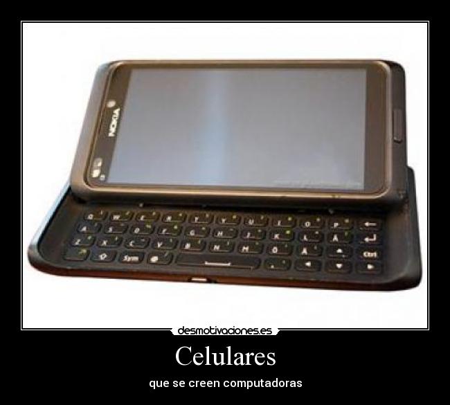 Celulares - que se creen computadoras