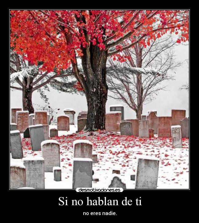 Si no hablan de ti -