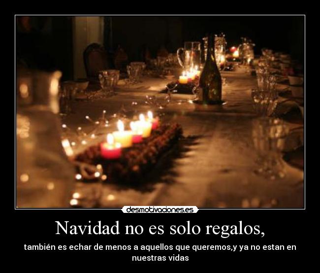 Navidad no es solo regalos, -
