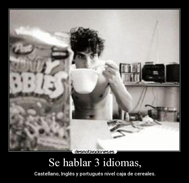 Se hablar 3 idiomas, - 