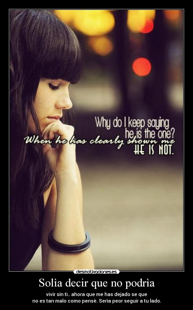 Solìa decir que no podrìa -