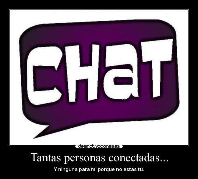 Tantas personas conectadas... -