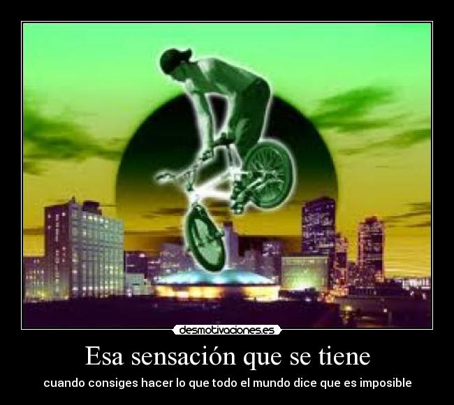 Esa sensación que se tiene -