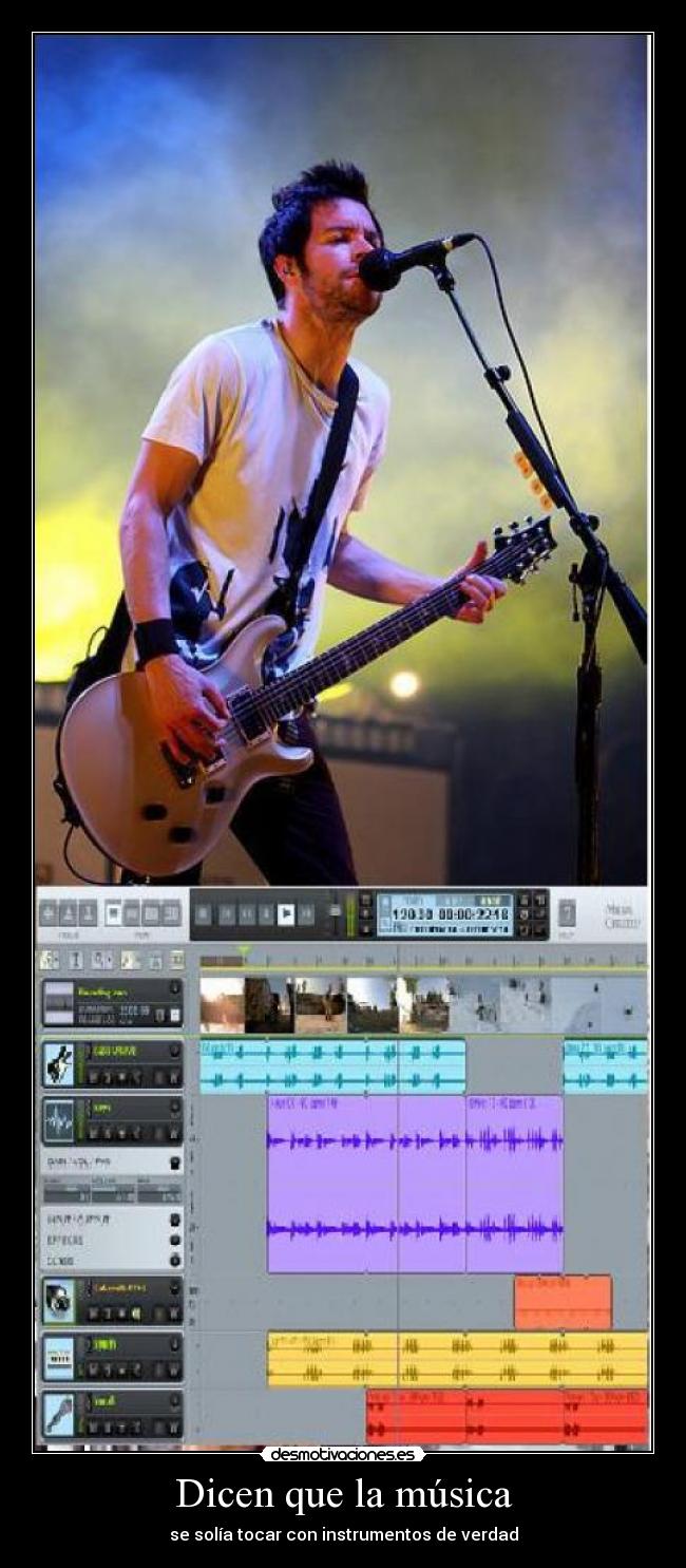 Dicen que la música - se solía tocar con instrumentos de verdad