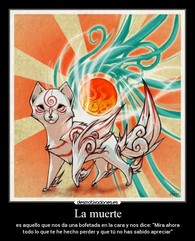 carteles muerte okami shiranui lobo muerte apreciar desmotivaciones