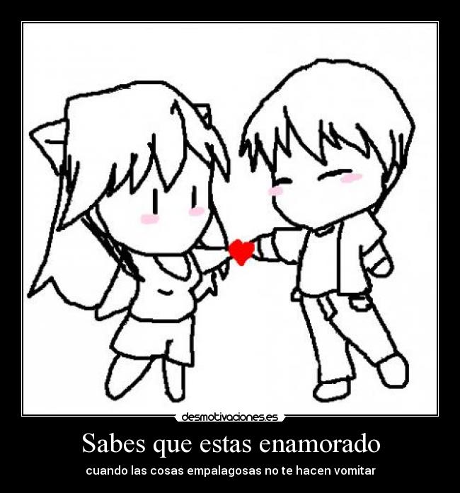 Sabes que estas enamorado - cuando las cosas empalagosas no te hacen vomitar