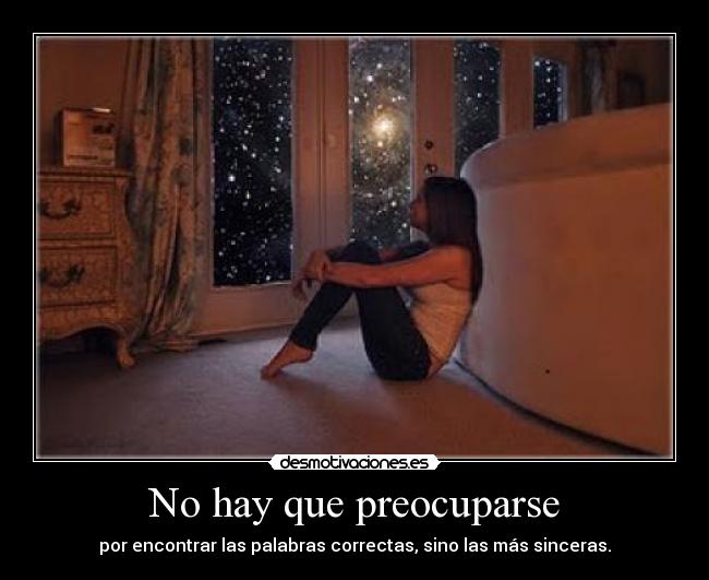 No hay que preocuparse -