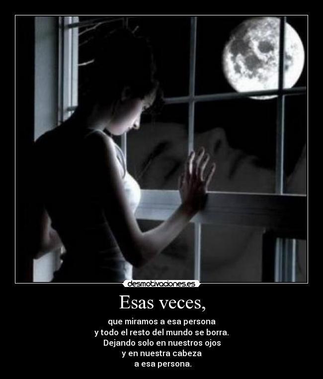 Esas veces, - 