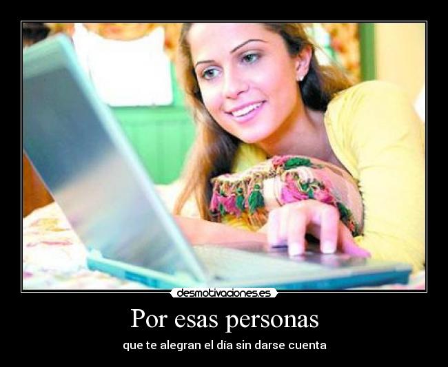 Por esas personas -