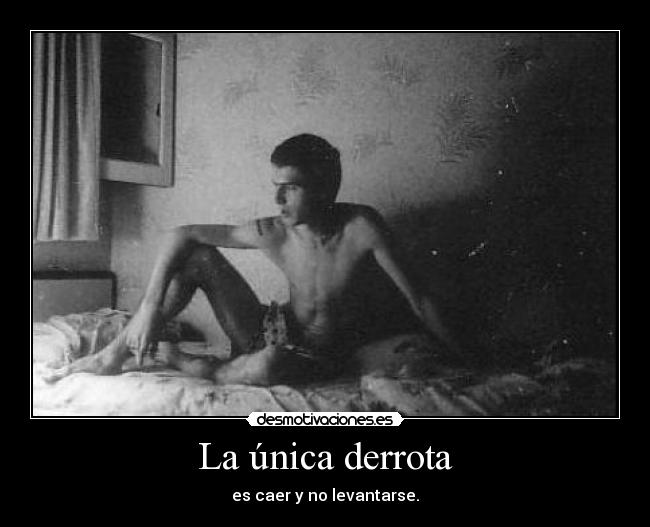 carteles miedo caer por perder desmotivaciones