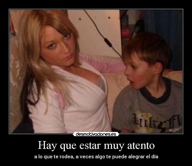 Hay que estar muy atento - a lo que te rodea, a veces algo te puede alegrar el día