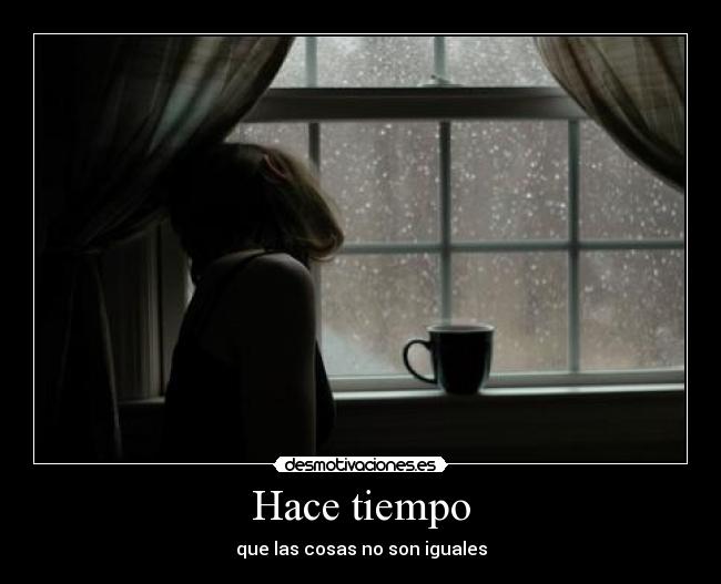 Hace tiempo -