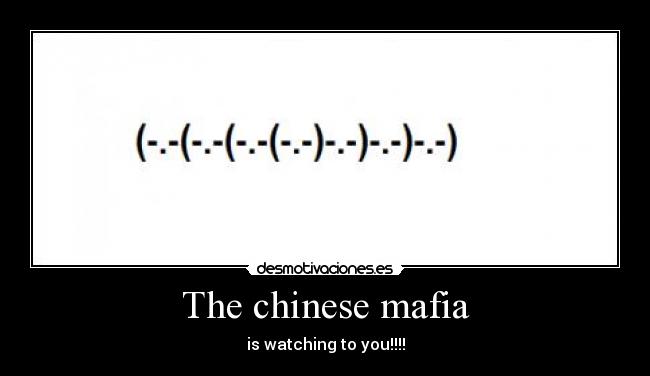 The chinese mafia -