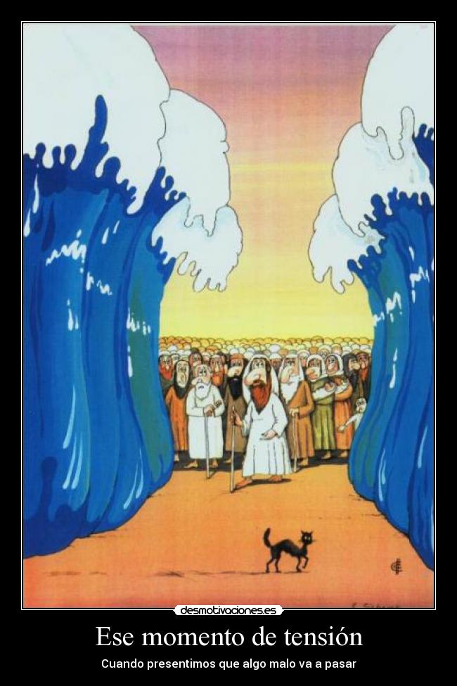 Ese momento de tensión - 