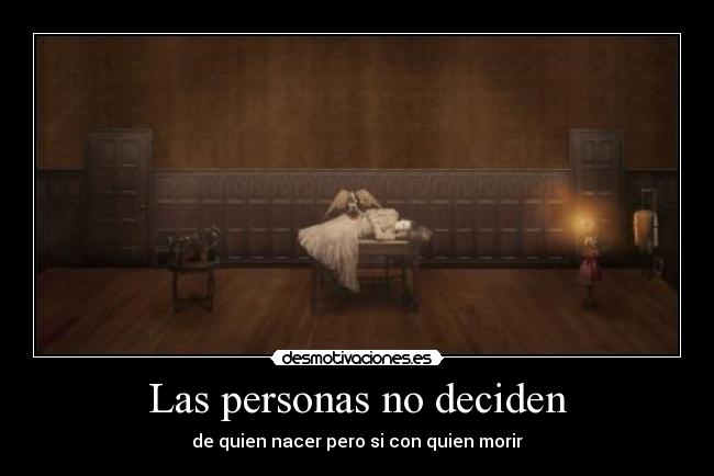Las personas no deciden -