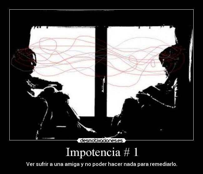 Impotencia # 1 - 