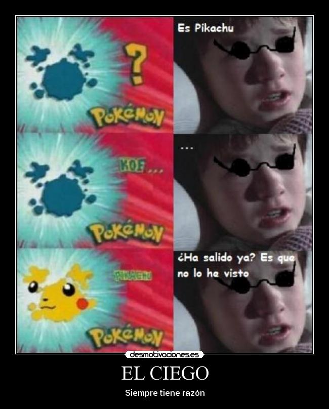 EL CIEGO - Siempre tiene razón